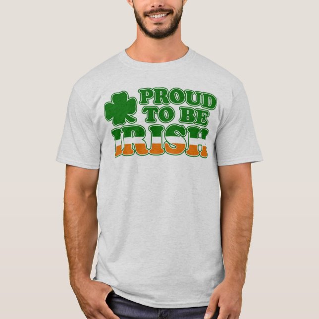 Proud to be irish T-Shirt (Front)