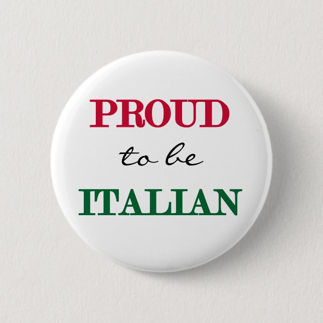Proud To Be Italian 6 Cm Round Badge (Front)