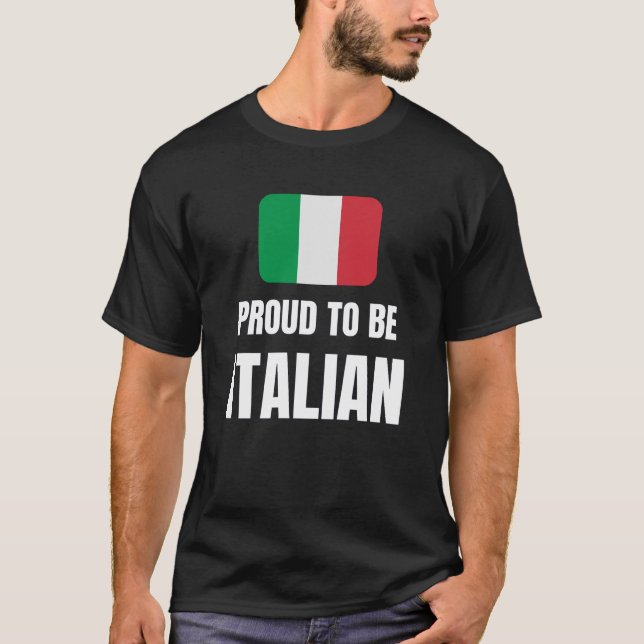 Proud to be Italian T-Shirt (Front)