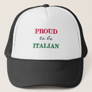 Proud To Be Italian Trucker Hat
