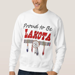 Proud To Be Lakota Adult Sweatshirt