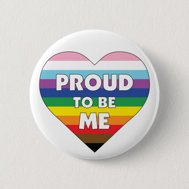 Proud to Be Me - Inclusive Progress Pride Heart 6 Cm Round Badge (Front)