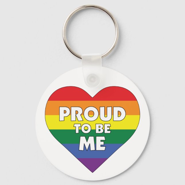 Proud to Be Me LGBTQ Gay Pride Rainbow Heart Key Ring (Front)
