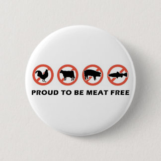 Proud To Be Meat Free Vegetarian Button