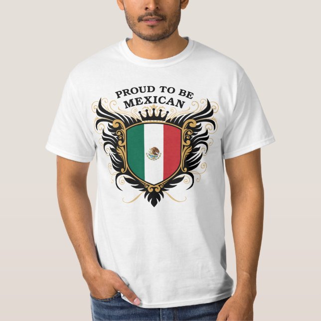 Proud to be Mexican T-Shirt (Front)