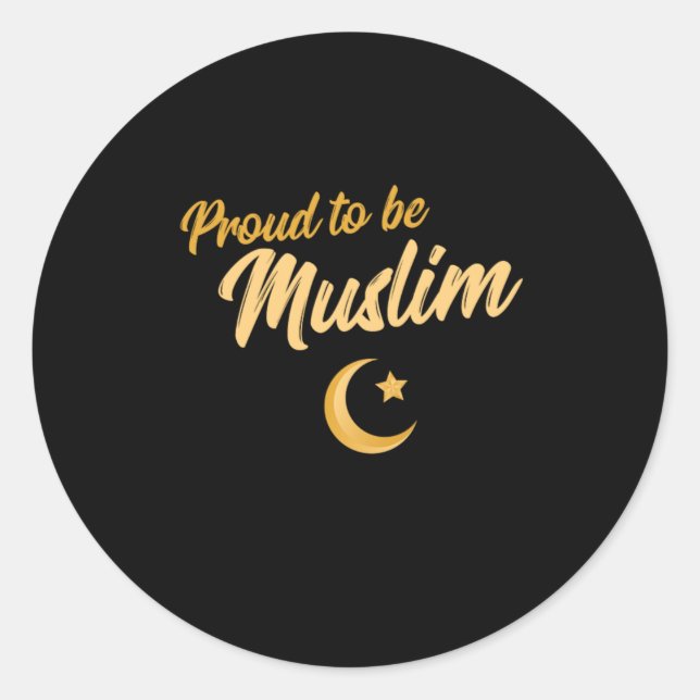 Proud To Be Muslim Mosque Islam Allah Mecca Gift Classic Round Sticker (Front)