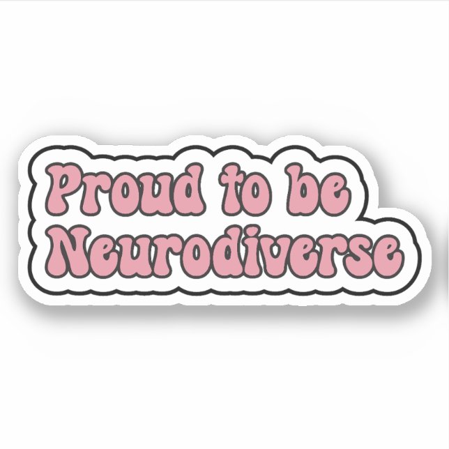 Proud to be Neurodiverse Pink Neurodiversity (Front)