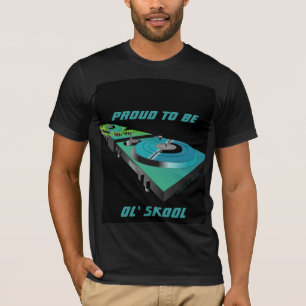 Proud to Be Ol' Skool Tees