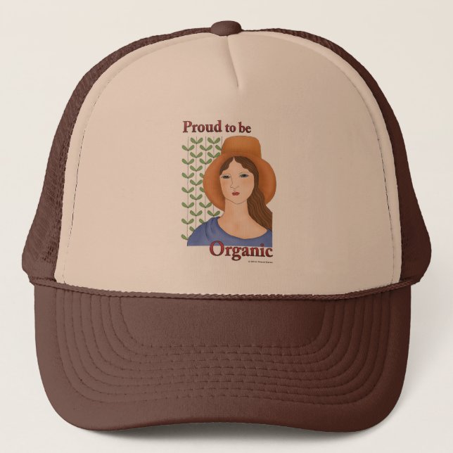 Proud to be Organic Trucker Hat (Front)
