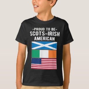 Proud To Be Scots-Irish American T-Shirt