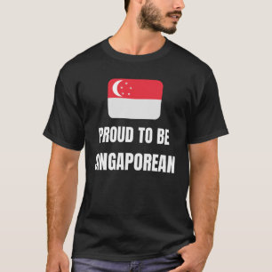 Proud to be Singaporean T-Shirt