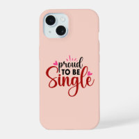 Proud To Be Single Typography Quote Sayings Womens