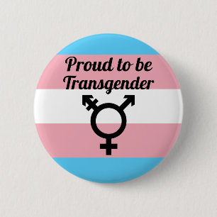 Proud to be Transgender   Trans Pride 6 Cm Round Badge