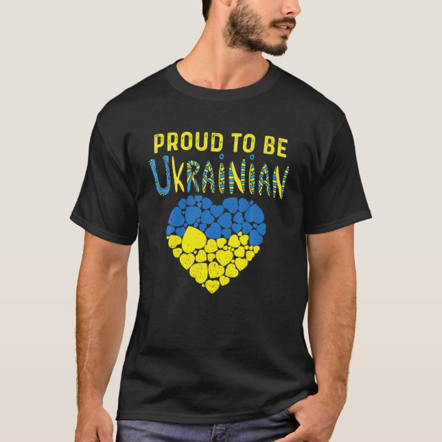 Proud To Be Ukrainian Ukraine Flag Ukraine T-Shirt (Front)