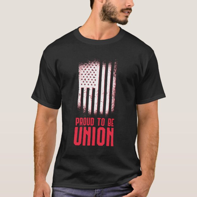 Proud To Be Union Skilled Labour Worker Labour Day T-Shirt (Front)