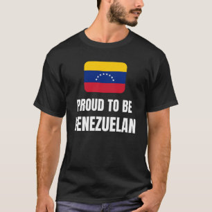 Proud to be Venezuelan T-Shirt