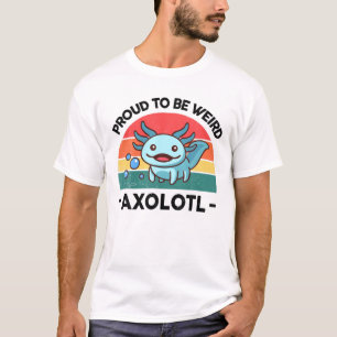 Proud To Be Weird Axolotl Kids Salamander Cute Axo T-Shirt