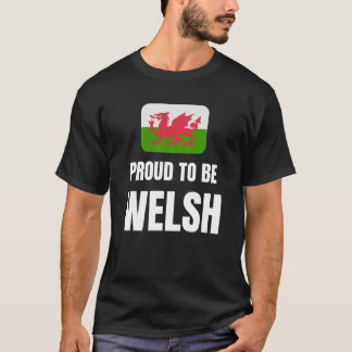 Proud to be Welsh T-Shirt