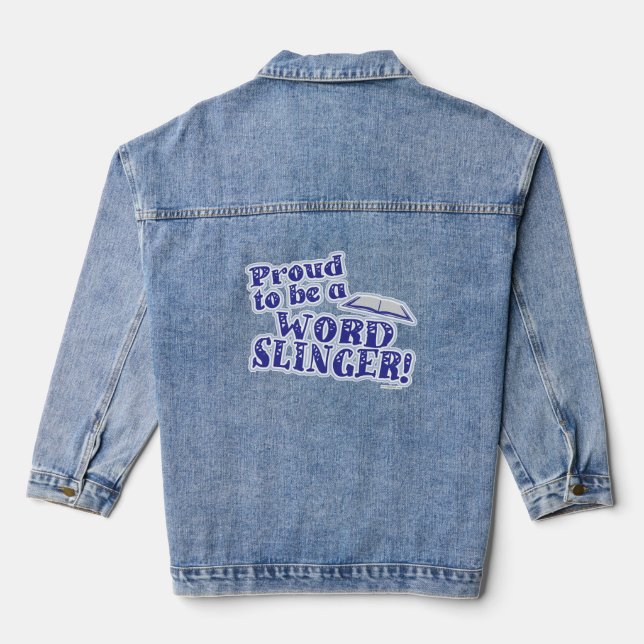 Proud To Be Word Slinger Author Life Slogan Denim Jacket (Back)