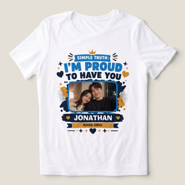 Proud to Have You Custom Tri-Blend Shirt (Design Front)