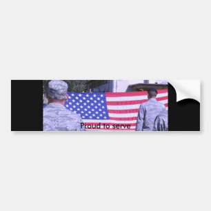 Proud to serve bumper sticker