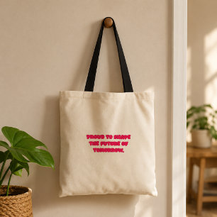 Proud To Shape The Future Of Tomorrow Educator Tote Bag