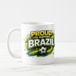 PROUD TO SUPP BRAZIL Soccer Fan Mug Brazilian
