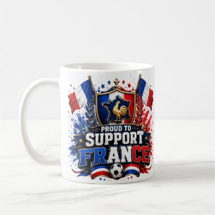 PROUD TO SUPPO Team France 2026 Rooster Soccer Coffee Mug