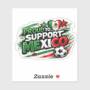 PROUD TO SUPPORT MEXICO Fan Mexican Pride Footb