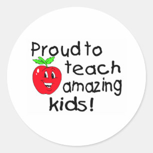 Proud To Teach Amazing Kids (Apple) Classic Round Sticker