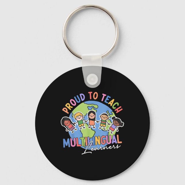 Proud To Teach Multilingual Learners Back To Schoo Key Ring (Front)