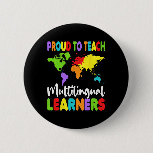 Proud To Teach Multilingual Learners - Esl Teacher 6 Cm Round Badge