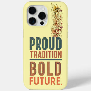 Proud Tradition, Bold Future Fish Border Design - iPhone 15 Pro Max Case
