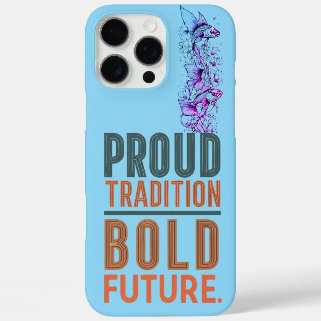 Proud Tradition, Bold Future Fish Border Design - Case-Mate iPhone Case (Back)