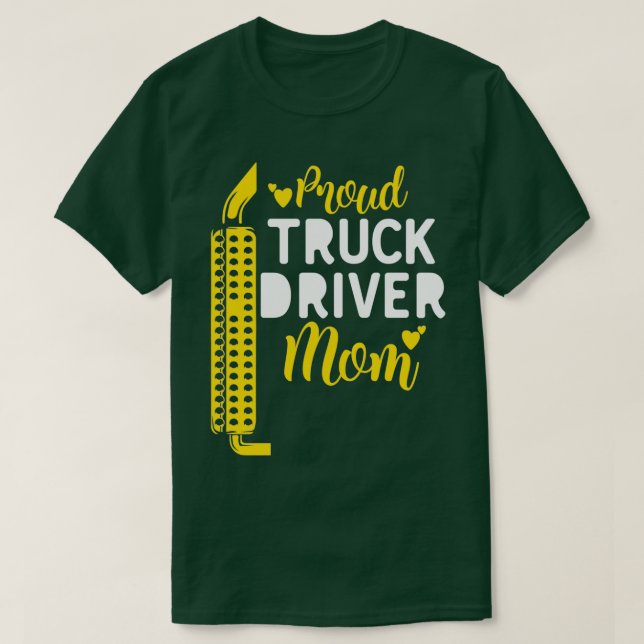 Proud Truck Driver Mum T-Shirt (Design Front)