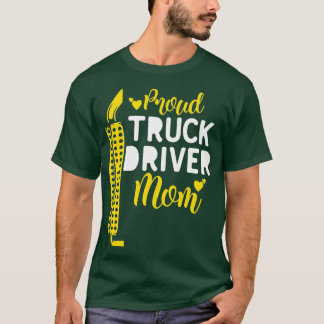 Proud Truck Driver Mum T-Shirt