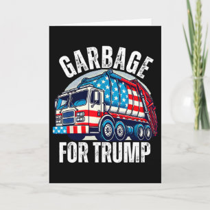 Proud Trump Garbyge Supporter Garbyge For Trump Ga Card