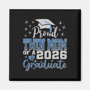 Proud Twin Mum Of A Cl Of 2026 Graduate 2026 Senio Magnet