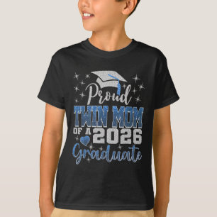 Proud Twin Mum Of A Cl Of 2026 Graduate 2026 Senio T-Shirt
