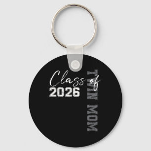 Proud Twin Mum Of A Cl Of 2026 Graduate Senior 26  Key Ring
