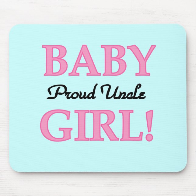 Proud Uncle Baby Girl Tshirts and Gifts Mouse Pad (Front)