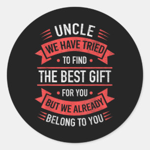 Proud Uncle Funny Uncle Gifts Fathers Day From Nie Classic Round Sticker