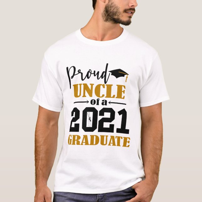 Proud Uncle of a 2021 Graduate T-Shirt (Front)