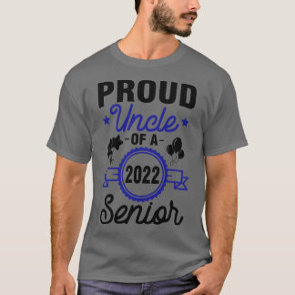 Proud Uncle Of A 2022 Senior Class Of School Niece T-Shirt