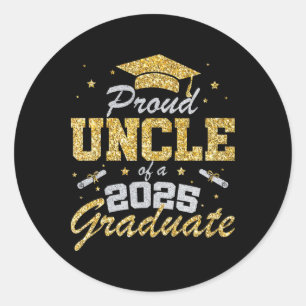Proud Uncle Of A 2025 Graduate Senior Cl Of 2025 G Classic Round Sticker