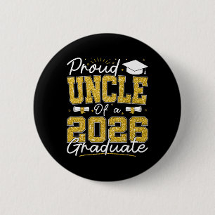 Proud Uncle Of A 2026 Graduate Senior 2026 Grad Fa 6 Cm Round Badge