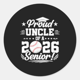Proud uncle of a 2026 senior baseball graduate  classic round sticker
