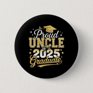 Proud Uncle Of A Cl Of 2025 Graduate Senior Gradua 6 Cm Round Badge