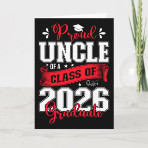 Proud Uncle Of A Cl Of 2026 Graduate For Graduatio Card