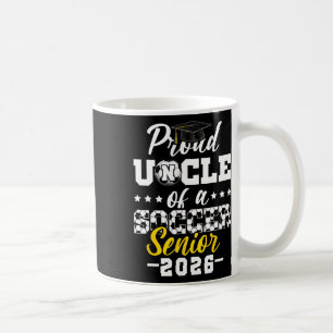 Proud Uncle Of A Soccer Senior 2026 Graduation Gif Coffee Mug
